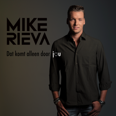 Mike Rieva Dat komt alleen door jou Front